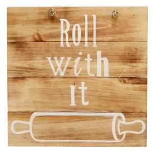 Roll with it sign (SKU:31183)